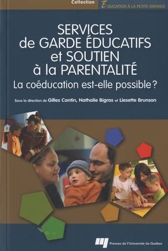 9782760525276: SERVICES DE GARDE EDUCATIFS ET SOUTIEN A LA PARENTALITE: La coducation est-elle possible ?