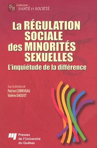Beispielbild fr La Rgulation Sociale Des Minorits Sexuelles : Inquitude De La Diffrence zum Verkauf von RECYCLIVRE