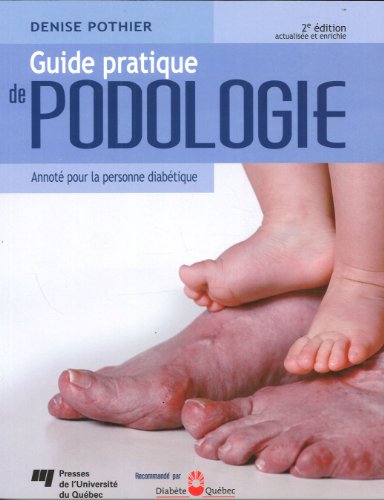 Beispielbild fr Guide pratique de podologie, 2e edition (French Edition) zum Verkauf von Gallix