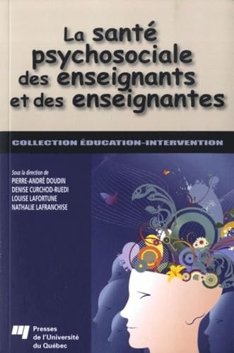 9782760530041: SANTE PSYCHOSOCIALE DES ENSEIGNANTS ET DES ENSEIGNANTES