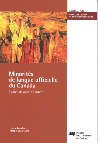 Stock image for Minorits de langue officielle du Canada : Egales devant la sant for sale by Bay Used Books