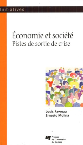 Imagen de archivo de conomie et socit ; pistes de sortie de crise a la venta por Chapitre.com : livres et presse ancienne