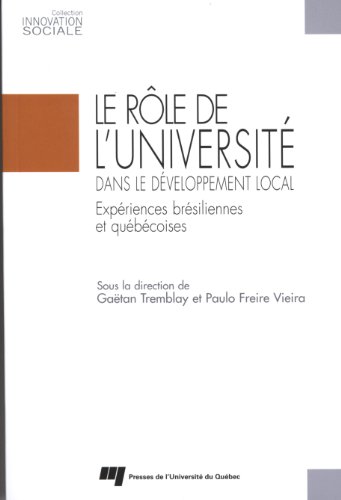 9782760533165: Le rle de l'universit dans le dveloppement local: Expriences brsiliennes et qubcoises