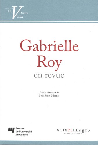 GABRIELLE ROY EN REVUE (9782760533240) by SAINT, MARTIN LO