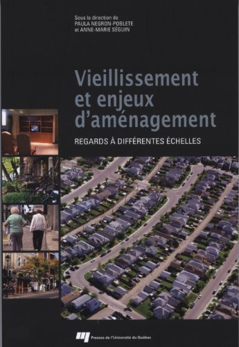 9782760534285: VIEILLISSEMENT ET ENJEUX D'AMENAGEMENT: Regards  diffrentes chelles