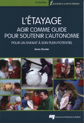 Beispielbild fr ETAYAGE AGIR COMME GUIDE POUR SOUTENIR L'AUTONOMIE zum Verkauf von GF Books, Inc.