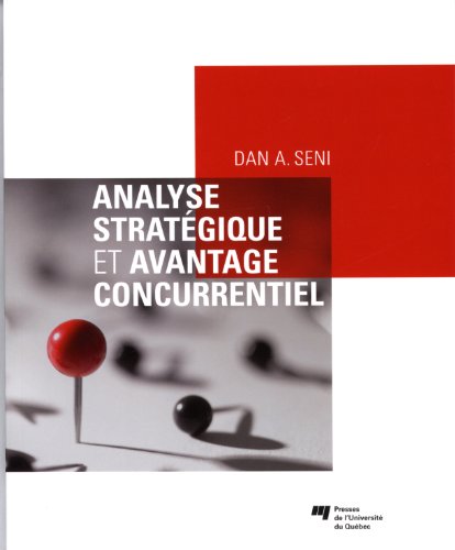 9782760536340: ANALYSE STRATEGIQUE ET AVANTAGE CONCURRENTIEL