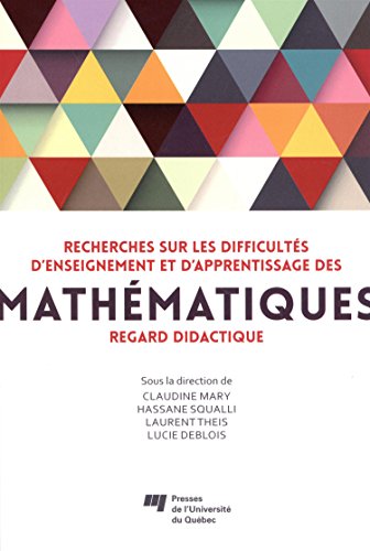 9782760540927: Recherches sur les difficults d enseignement et d apprentissage des mathmatiques: Regard didactique