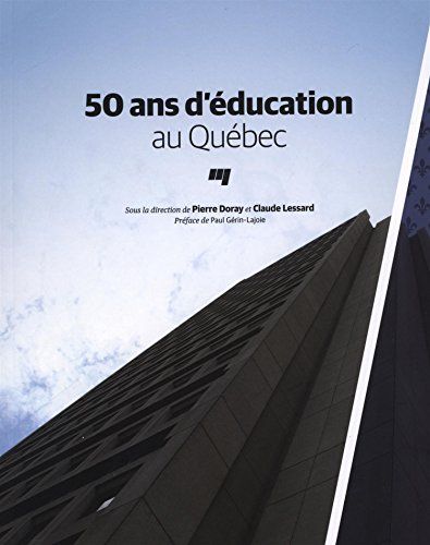 Stock image for 50 ans d'ducation au Qubec for sale by Revaluation Books