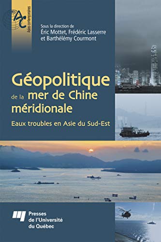 9782760548053: Gopolitique de la mer de Chine mridionale: Eaux troubles en Asie du Sud-Est