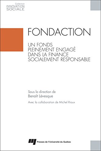 Stock image for Fondaction, un fonds pleinement engag dans la finance socialement responsable for sale by Gallix