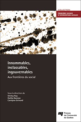 Beispielbild fr Innommables, inclassables, ingouvernables: aux frontires du social zum Verkauf von Gallix