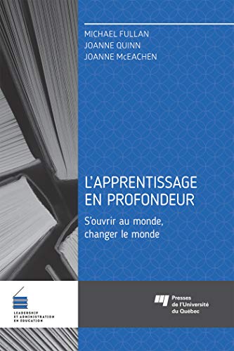 Stock image for L' apprentissage en profondeur: S'ouvrir au monde, changer le monde for sale by GF Books, Inc.