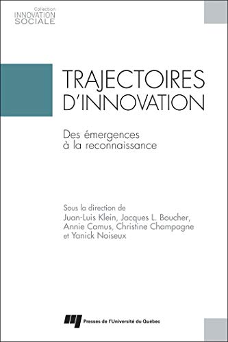 Beispielbild fr Trajectoires d'innovation: Des mergences  la reconnaissance zum Verkauf von Gallix