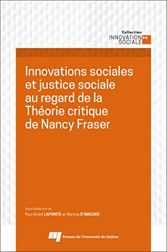 Beispielbild fr Innovations sociales et justice sociale au regard de la Thorie critique de Nancy Fraser zum Verkauf von Gallix