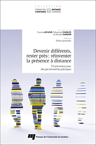 Beispielbild fr Devenir diffrents, rester prs : rinventer la prsence  distance: 15 entretiens avec des personnalits publiques zum Verkauf von medimops