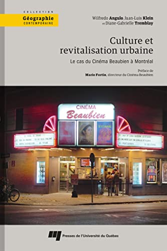 9782760557079: Culture et revitalisation urbaine: Le cas du Cinma Beaubien  Montral: 0