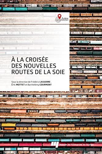 Beispielbild fr  la croise des nouvelles routes de la soie: Cooprations et frictions zum Verkauf von Books Unplugged