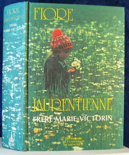 Stock image for Flore Laurentienne for sale by Robert Campbell Bookseller ABAC/ILAB