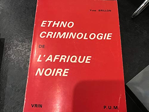 9782760605084: Ethnocriminologie de l'Afrique noire