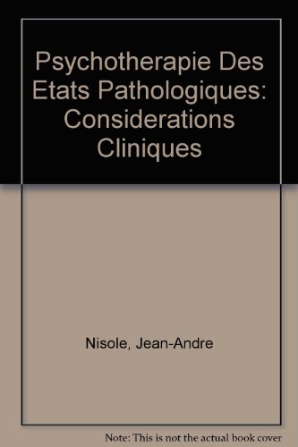 Beispielbild fr Psychotherapie Des Etats Pathologiques: Considerations Cliniques (French and English Edition) zum Verkauf von dsmbooks