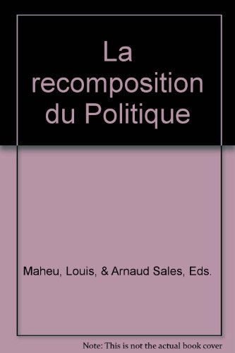 9782760615434: La recomposition du politique