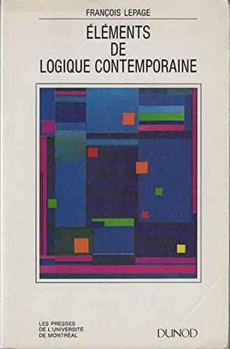 Stock image for Elements de logique contemporaine / avec exercices corriges for sale by Ammareal