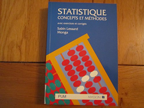Stock image for Statistique : Concepts et Methodes avec Exercices et Corriges for sale by Better World Books