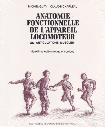 9782760616158: Anatomie fonctionnelle de l appareil locomoteur manuel de laboratoires (dition revue et corrigee)