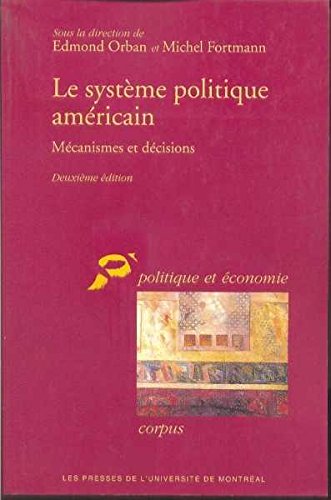 Stock image for Le systme politique amricain : Mcanismes et dcisions for sale by medimops
