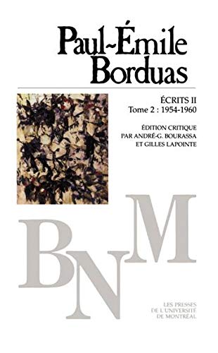 Imagen de archivo de Paul-Emile Borduas: Ecrits II, Tome 1: 1923-1953 a la venta por Daedalus Books