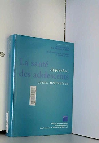 Beispielbild fr SANT DES ADOLESCENTS (LA) : APPROCHES SOINS PRVENTION zum Verkauf von Librairie La Canopee. Inc.