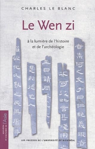 9782760617834: WEN ZI A LA LUMIERE DE L HISTOIRE ET DE L ARCEOLOGIE (0000)