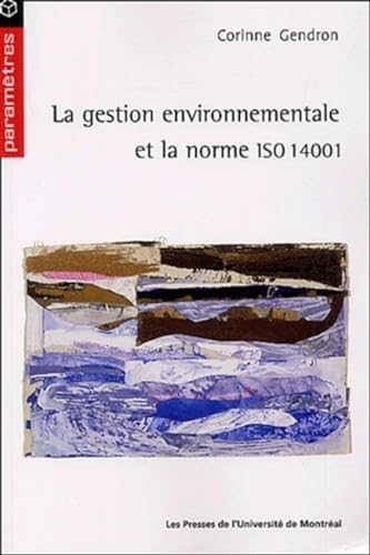 Beispielbild fr La Gestion Environnementale Et La Norme Iso 14001 zum Verkauf von RECYCLIVRE