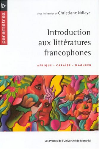 Stock image for Introduction Aux Litteratures Francophones for sale by Better World Books