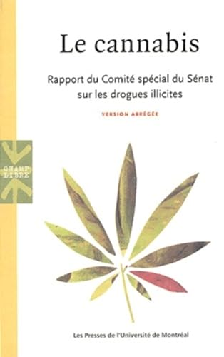 9782760618787: Le cannabis: Rapport du Comit spcial du Snat sur les drogues illicites