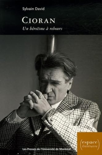 9782760620131: Cioran: Un hrosme  rebours