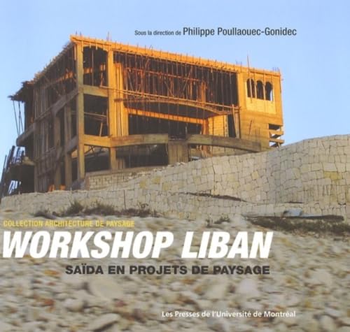 Beispielbild fr WORKSHOP LIBAN : SADA EN PROJETS DE PAYSAGE zum Verkauf von Librairie La Canopee. Inc.