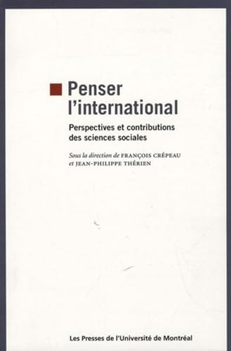 Imagen de archivo de Penser l'international: Perspectives et contributions des sciences sociales a la venta por Gallix