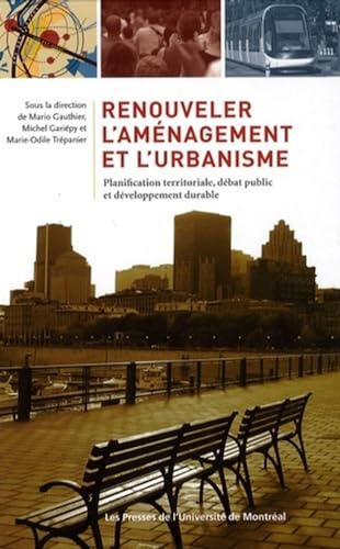 Beispielbild fr Renouveler l'amnagement et l'urbanisme: Planification territoriale, dbat public et dveloppement durable zum Verkauf von Ammareal