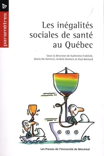 Beispielbild fr Les ingalits sociales de sant au Qubec zum Verkauf von Gallix
