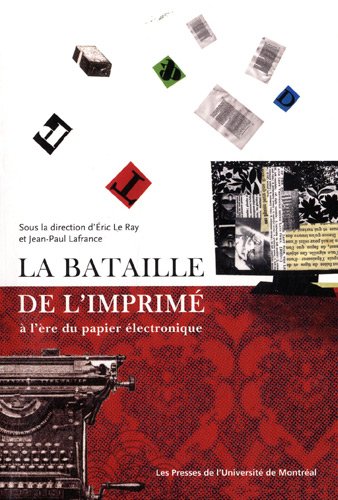 Stock image for La bataille de l'imprim  l're du papier lectronique for sale by Ammareal