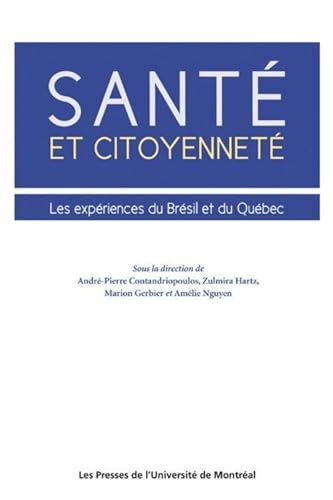 Stock image for Sant et citoyennet: Les expriences du Brsil et du Qubec for sale by Gallix