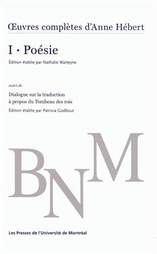 Beispielbild fr OEUVRES COMPLTES D'ANNE HBERT, VOL.1 : POSIE zum Verkauf von Librairie La Canopee. Inc.