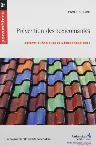 Beispielbild fr Pr vention des Toxicomanies : Aspects Th oriques et M thodologiques zum Verkauf von Better World Books: West