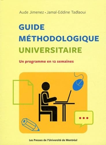 9782760622647: Guide mthodologique universitaire: Un programme en 12 semaines