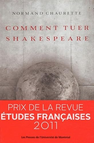 Beispielbild fr Comment tuer Shakespeare zum Verkauf von Gallix