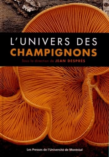 9782760622968: Univers des champignons (L'): 0000