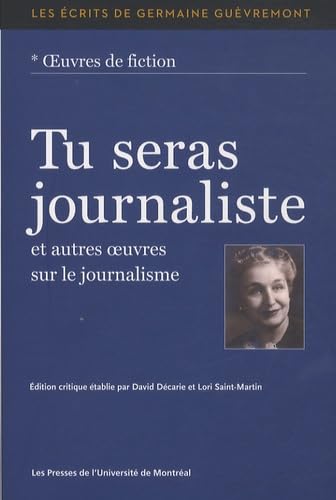 Stock image for TU SERAS JOURNALISTE ET AUTRES OEUVRES SUR LEJOURNALISME for sale by LiLi - La Libert des Livres