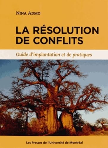 9782760631427: LA RESOLUTION DES CONFLITS. GUIDE D'IMPLANTATION ET DE PRATIQUES